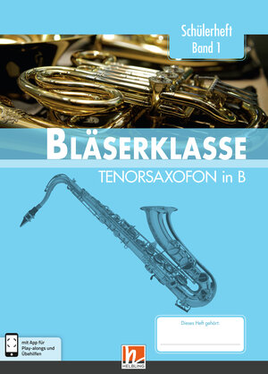 Buchcover Leitfaden Bläserklasse. Schülerheft Band 1 - Tenorsaxofon | Bernhard Sommer | EAN 9783862272969 | ISBN 3-86227-296-6 | ISBN 978-3-86227-296-9