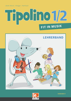Buchcover Tipolino 1/2 - Fit in Musik. Lehrerband. Ausgabe D | Katrin-Uta Ringger | EAN 9783862273256 | ISBN 3-86227-325-3 | ISBN 978-3-86227-325-6