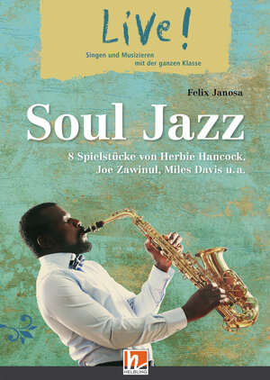 Buchcover Live! Soul Jazz. Spielheft | Felix Janosa | EAN 9783862274260 | ISBN 3-86227-426-8 | ISBN 978-3-86227-426-0
