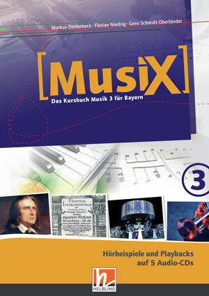 Buchcover MusiX 3 BY (Ausgabe ab 2017) Audio-Aufnahmen | Markus Detterbeck | EAN 9783862274604 | ISBN 3-86227-460-8 | ISBN 978-3-86227-460-4