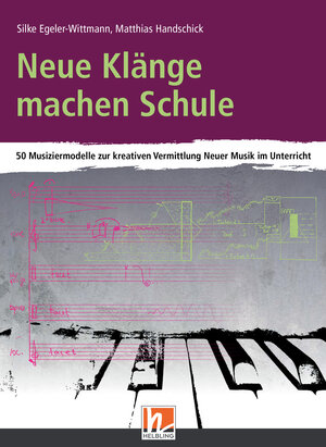 Buchcover Neue Klänge machen Schule | Matthias Handschick | EAN 9783862275298 | ISBN 3-86227-529-9 | ISBN 978-3-86227-529-8
