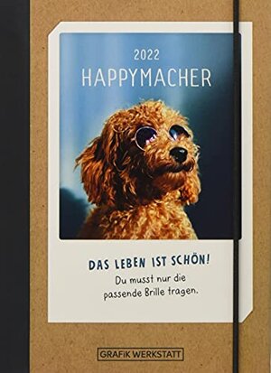 Buchcover Terminplaner 2022 "Happymacher"  | EAN 9783862298372 | ISBN 3-86229-837-X | ISBN 978-3-86229-837-2