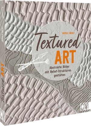 Buchcover Textured Art | Nicole Menz | EAN 9783862304608 | ISBN 3-86230-460-4 | ISBN 978-3-86230-460-8