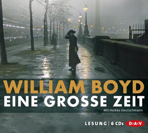 Buchcover Eine große Zeit | William Boyd | EAN 9783862311811 | ISBN 3-86231-181-3 | ISBN 978-3-86231-181-1