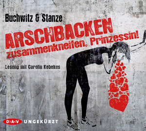 Buchcover Arschbacken zusammenkneifen, Prinzessin! | Mirco Buchwitz | EAN 9783862314539 | ISBN 3-86231-453-7 | ISBN 978-3-86231-453-9