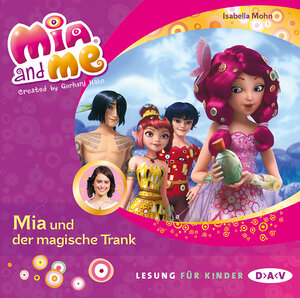 Buchcover Mia and me – Teil 25: Mia und der magische Trank | Isabella Mohn | EAN 9783862318131 | ISBN 3-86231-813-3 | ISBN 978-3-86231-813-1