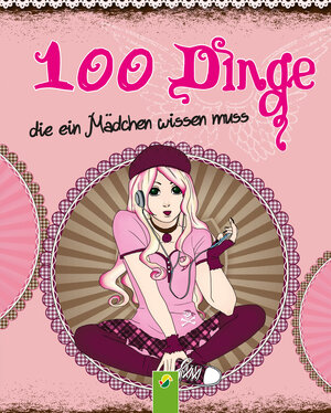 Buchcover 100 Dinge, die ein Mädchen wissen muss | Karla S. Sommer | EAN 9783862334162 | ISBN 3-86233-416-3 | ISBN 978-3-86233-416-2
