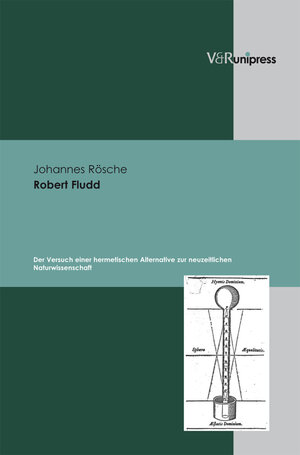Buchcover Robert Fludd | Johannes Rösche | EAN 9783862340576 | ISBN 3-86234-057-0 | ISBN 978-3-86234-057-6