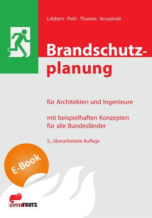 Buchcover Brandschutzplanung für Architekten und Ingenieure (E-Book) | Anke Löbbert | EAN 9783862351329 | ISBN 3-86235-132-7 | ISBN 978-3-86235-132-9