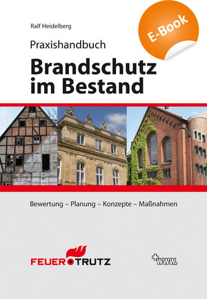 Buchcover Praxishandbuch Brandschutz im Bestand (E-Book) | Ralf Heidelberg | EAN 9783862351480 | ISBN 3-86235-148-3 | ISBN 978-3-86235-148-0