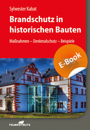 Buchcover Brandschutz in historischen Bauten - E-Book (PDF) | Sylwester Kabat | EAN 9783862352944 | ISBN 3-86235-294-3 | ISBN 978-3-86235-294-4