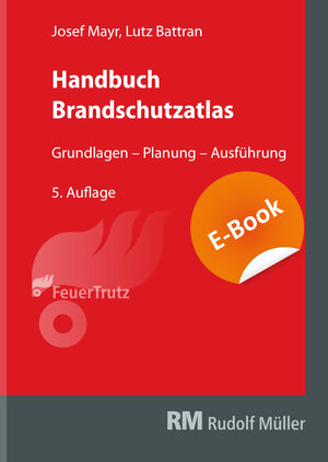 Buchcover Handbuch Brandschutzatlas - E-Book (PDF) | Josef Mayr | EAN 9783862354702 | ISBN 3-86235-470-9 | ISBN 978-3-86235-470-2