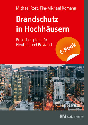 Buchcover Brandschutz in Hochhäusern - E-Book (PDF) | Michael Rost | EAN 9783862354740 | ISBN 3-86235-474-1 | ISBN 978-3-86235-474-0