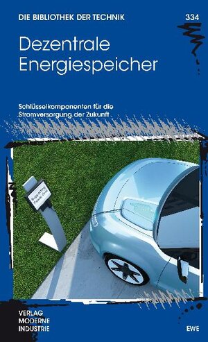 Buchcover Dezentrale Energiespeicher | Reinhard Huschke | EAN 9783862360123 | ISBN 3-86236-012-1 | ISBN 978-3-86236-012-3