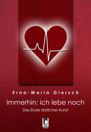 Buchcover Immerhin: ich lebe noch | Erna-Maria Giersch | EAN 9783862375646 | ISBN 3-86237-564-1 | ISBN 978-3-86237-564-6