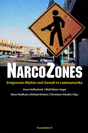 Buchcover NarcoZones  | EAN 9783862414147 | ISBN 3-86241-414-0 | ISBN 978-3-86241-414-7