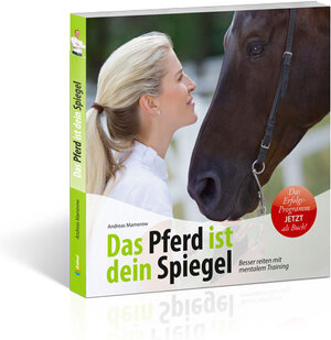 Buchcover Das Pferd ist dein Spiegel | Andreas Mamerow | EAN 9783862430048 | ISBN 3-86243-004-9 | ISBN 978-3-86243-004-8