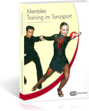 Buchcover Mentales Training im Tanzsport | Boris Rohne | EAN 9783862430321 | ISBN 3-86243-032-4 | ISBN 978-3-86243-032-1