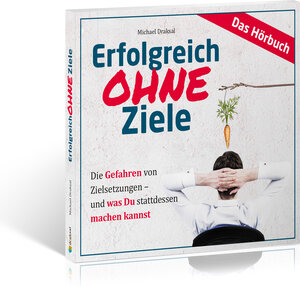 Buchcover Erfolgreich OHNE Ziele | Michael Draksal | EAN 9783862431700 | ISBN 3-86243-170-3 | ISBN 978-3-86243-170-0