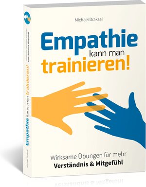 Buchcover Empathie kann man trainieren! | Michael Draksal | EAN 9783862432257 | ISBN 3-86243-225-4 | ISBN 978-3-86243-225-7