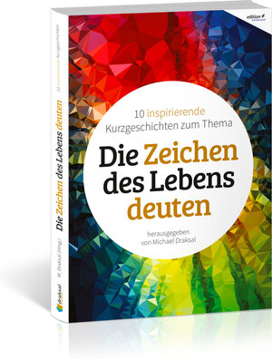 Buchcover Die Zeichen des Lebens deuten  | EAN 9783862432707 | ISBN 3-86243-270-X | ISBN 978-3-86243-270-7