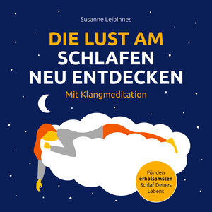 Buchcover Die Lust am Schlafen neu entdecken | Susanne Leibinnes | EAN 9783862432790 | ISBN 3-86243-279-3 | ISBN 978-3-86243-279-0