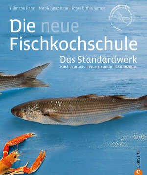 Buchcover Die neue Fischkochschule | Tillmann Hahn | EAN 9783862446377 | ISBN 3-86244-637-9 | ISBN 978-3-86244-637-7