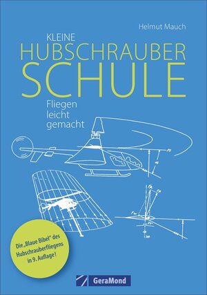 Buchcover Kleine Hubschrauberschule | Helmut Mauch | EAN 9783862450305 | ISBN 3-86245-030-9 | ISBN 978-3-86245-030-5