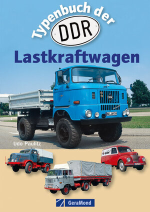 Buchcover Typenbuch der DDR-Lastkraftwagen | Udo Paulitz | EAN 9783862456178 | ISBN 3-86245-617-X | ISBN 978-3-86245-617-8