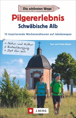 Buchcover Pilgererlebnis Schwäbische Alb | Susi und Frank Reiser | EAN 9783862467037 | ISBN 3-86246-703-1 | ISBN 978-3-86246-703-7