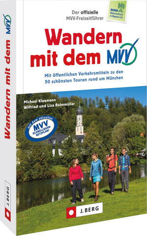 Buchcover Der offizielle MVV-Freizeitführer Wandern mit dem MVV | Michael Kleemann | EAN 9783862468249 | ISBN 3-86246-824-0 | ISBN 978-3-86246-824-9