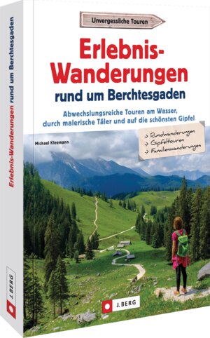 Buchcover Erlebnis-Wanderungen rund um Berchtesgaden | Michael Kleemann | EAN 9783862468294 | ISBN 3-86246-829-1 | ISBN 978-3-86246-829-4