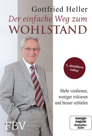 Buchcover Der einfache Weg zum Wohlstand | Gottfried Heller | EAN 9783862482658 | ISBN 3-86248-265-0 | ISBN 978-3-86248-265-8