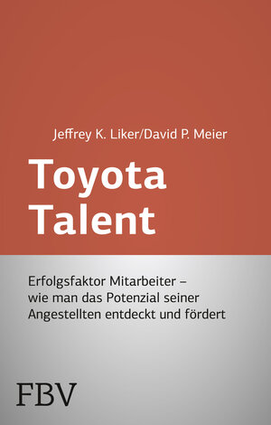 Buchcover Toyota Talent | Jeffrey K. Liker | EAN 9783862483785 | ISBN 3-86248-378-9 | ISBN 978-3-86248-378-5