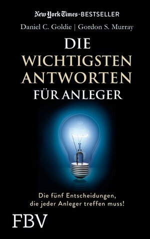 Buchcover Die wichtigsten Antworten für Anleger | Daniel C. Goldie | EAN 9783862484720 | ISBN 3-86248-472-6 | ISBN 978-3-86248-472-0