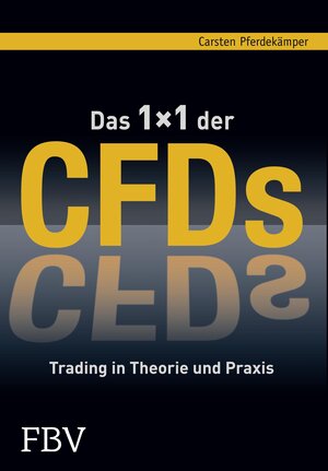 Buchcover Das 1x1 der CFDs | Carsten Pferdekämper | EAN 9783862488230 | ISBN 3-86248-823-3 | ISBN 978-3-86248-823-0