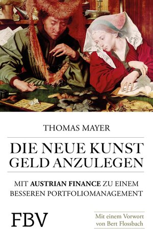 Buchcover Die neue Kunst, Geld anzulegen | Thomas Mayer | EAN 9783862489152 | ISBN 3-86248-915-9 | ISBN 978-3-86248-915-2