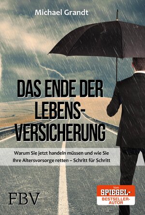 Buchcover Das Ende der Lebensversicherungen | Michael Grandt | EAN 9783862489251 | ISBN 3-86248-925-6 | ISBN 978-3-86248-925-1