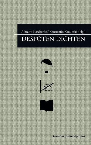 Buchcover Despoten dichten  | EAN 9783862530151 | ISBN 3-86253-015-9 | ISBN 978-3-86253-015-1