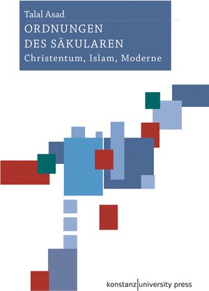 Buchcover Ordnungen des Säkularen | Talal Asad | EAN 9783862530687 | ISBN 3-86253-068-X | ISBN 978-3-86253-068-7