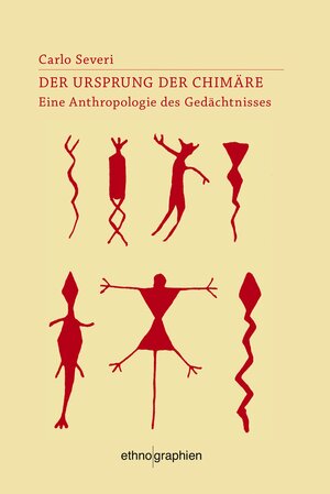 Buchcover Der Ursprung der Chimäre | Carlo Severi | EAN 9783862530922 | ISBN 3-86253-092-2 | ISBN 978-3-86253-092-2