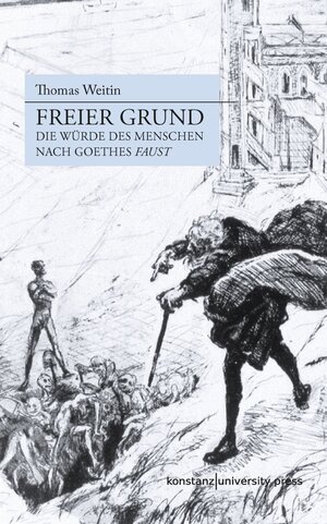 Buchcover Freier Grund | Thomas Weitin | EAN 9783862538010 | ISBN 3-86253-801-X | ISBN 978-3-86253-801-0