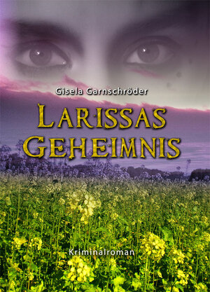 Buchcover Larissas Geheimnis - Sonderformat Mini-Buch | Gisela Garnschröder | EAN 9783862541393 | ISBN 3-86254-139-8 | ISBN 978-3-86254-139-3