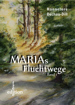 Buchcover Marias Fluchtwege - Sonderformat Mini-Buch | Hannelore Dill | EAN 9783862543472 | ISBN 3-86254-347-1 | ISBN 978-3-86254-347-2