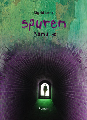 Buchcover SPUREN Band 2 | Sigrid Lenz | EAN 9783862546640 | ISBN 3-86254-664-0 | ISBN 978-3-86254-664-0