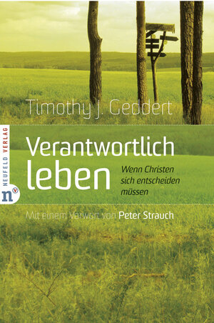 Buchcover Verantwortlich leben | Timothy J Geddert | EAN 9783862567348 | ISBN 3-86256-734-6 | ISBN 978-3-86256-734-8