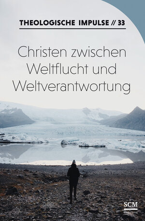 Buchcover Christen zwischen Weltflucht und Weltverantwortung  | EAN 9783862581030 | ISBN 3-86258-103-9 | ISBN 978-3-86258-103-0