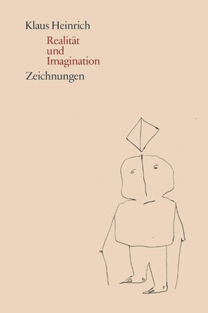 Buchcover Realität und Imagination | Klaus Heinrich | EAN 9783862591763 | ISBN 3-86259-176-X | ISBN 978-3-86259-176-3