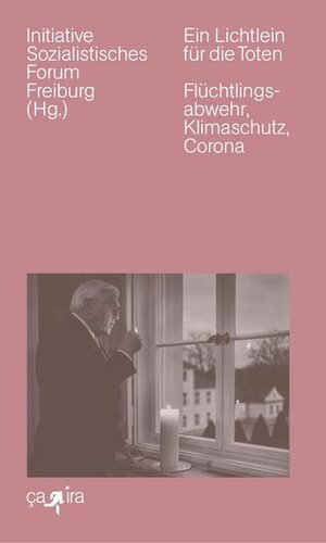 Buchcover Ein Lichtlein für die Toten | Initiative Sozialistisches Forum Freiburg | EAN 9783862591794 | ISBN 3-86259-179-4 | ISBN 978-3-86259-179-4