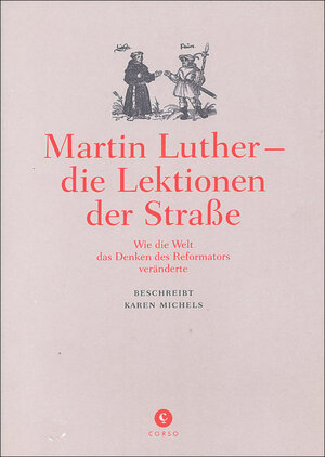 Buchcover Martin Luther - die Lektionen der Straße | Karen Michels | EAN 9783862600045 | ISBN 3-86260-004-1 | ISBN 978-3-86260-004-5